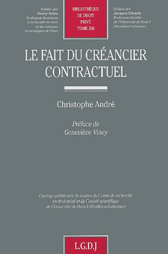 Christophe André - Le fait du créancier contractuel.