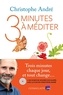 Christophe André - Trois minutes à méditer. 1 CD audio