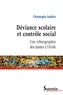 Christophe Andréo - Déviance scolaire et contrôle social - Une ethnographie des jeunes à l'école.