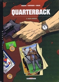 Christophe Araldi et David Chauvel - Quarterback Tome 2 : Ralph Aparicio.
