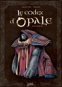 Christophe Arleston et Philippe Pellet - Le codex d'Opale - Livre premier, Approche structurelle de la civilisation d'Opale.