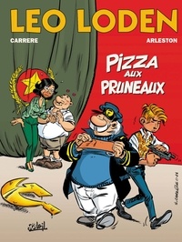 Christophe Arleston - Léo Loden T06 : Pizza aux pruneaux.