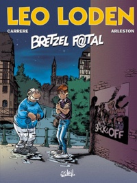 Christophe Arleston et Serge Carrère - Léo Loden Tome 13 : Bretzel F@tal.
