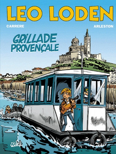 Léo Loden Tome 4 Grillade Provençale