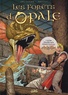 Christophe Arleston et  Pellet - Les forêts d'Opale Tome 4 : Les geôles de Nénuphe.