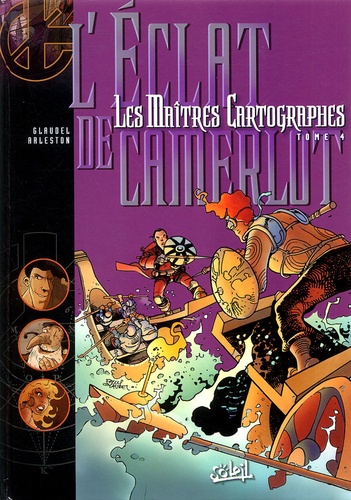 Christophe Arleston et Paul Glaudel - Les Maîtres Cartographes Tome 4 : L'Eclat de Camerlot.