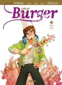 Christophe Arleston et Audrey Alwett - Lord of Burger Tome 2 : Etoiles filantes.