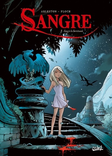 Sangre Tome 1 Sangre la survivante