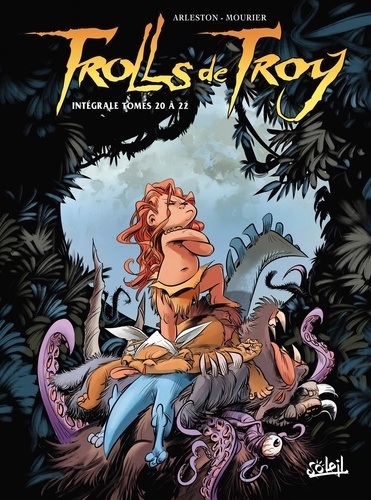 Trolls de Troy Intégrale Tomes 20 à 22 Tome 20, L'héritage de Waha ; Tome 21, L'or des Trolls ; Tome 22, A l'école des Trolls