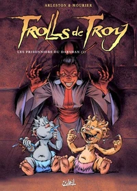 Trolls de Troy Tome 09 : Les prisonniers du Darshan