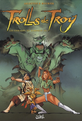 Trolls de Troy Tome 10 Les enragés du Darshan