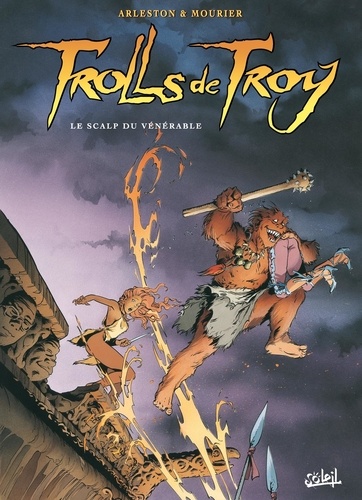 Christophe Arleston et Jean-Louis Mourier - Trolls de Troy Tome 2 : Le scalp du Vénérable.
