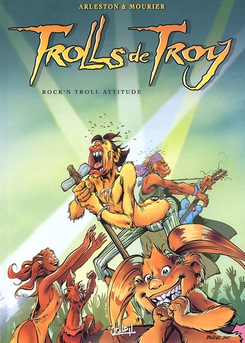 Trolls de Troy Tome 8 Rock'n troll attitude