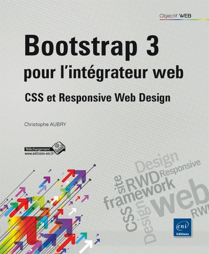 Christophe Aubry - Bootstrap 3 pour l'intégrateur web - CSS et Responsive Web Design.