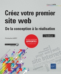 Christophe Aubry - Créez votre premier site web - De la conception à la réalisation.
