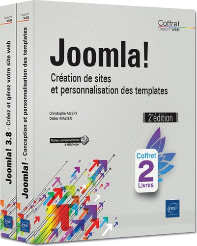 Joomla!. Création de sites et personnalisation des templates, 2 volumes 2e édition