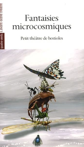 Fantaisies microcosmiques