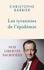 Les tyrannies de l'épidémie. Nos libertés sacrifiées - Occasion