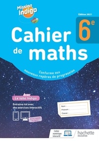 Christophe Barnet et Nadine Billa - Cahier de maths Mission Indigo.