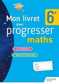 Christophe Barnet - Mon livret pour progresser maths 6e.