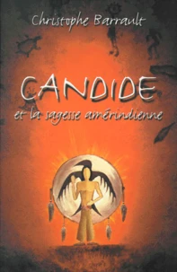 Candide et la sagesse amérindienne