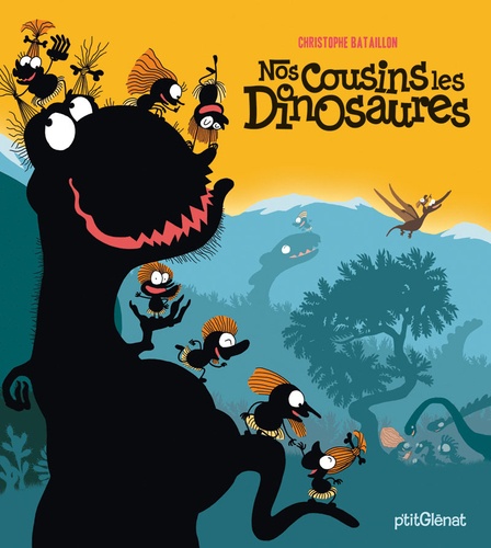 Christophe Bataillon - Nos cousins les dinosaures.