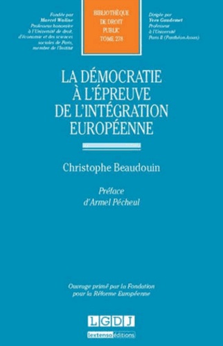 Christophe Beaudouin - La démocratie à l'épreuve de l'intégration européenne.