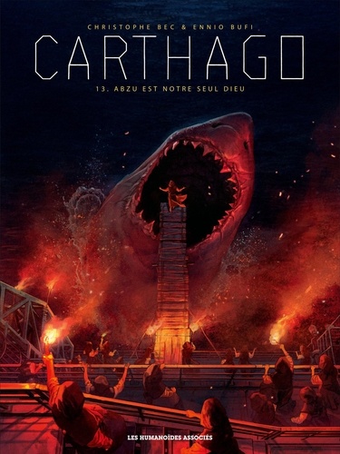 Carthago Tome 13 Abzu est notre seul dieu