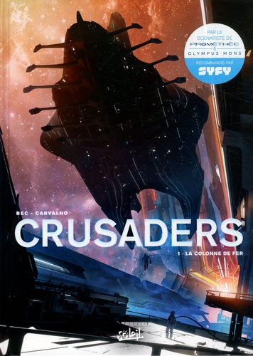 Crusaders Tome 1 La colonne de fer