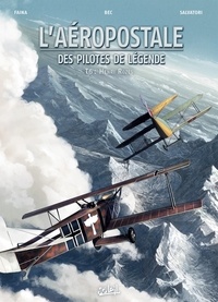 Christophe Bec - L'Aéropostale - Des Pilotes de légende T06 - Henri Rozès.