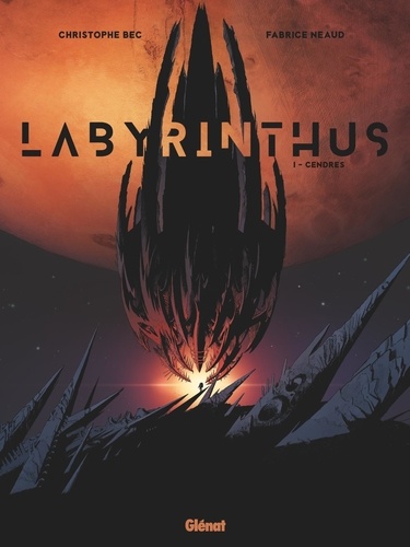 Labyrinthus Tome 1 Cendres