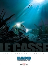 Christophe Bec et Dylan Teague - Le casse Tome 1 : Diamond.