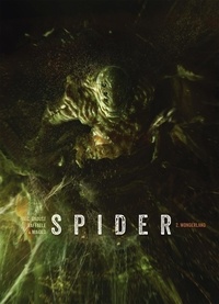 Christophe Bec et Giles Daoust - Spider Tome 2 : Wonderland.