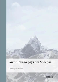 Aventures au pays des Sherpas