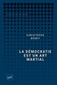 Christophe Beney - La démocratie est un art martial.