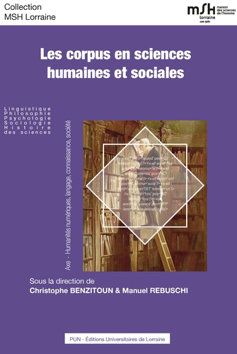 Christophe Benzitoun et Manuel Rebuschi - Les corpus en sciences humaines et sociales.