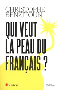 Qui veut la peau du français ?