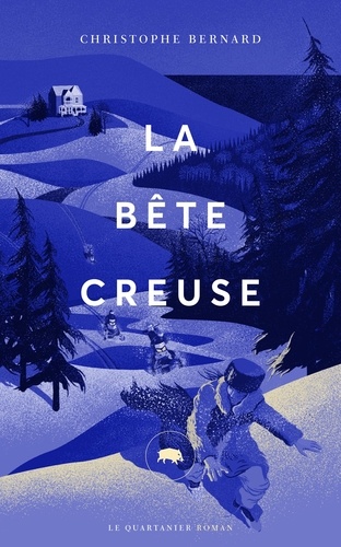 Christophe Bernard - La bête creuse.