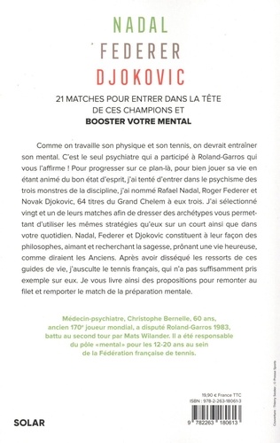 Nadal, Federer, Djokovic. 21 matches pour entrer dans la tête de ces champions et booster votre mental