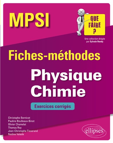Physique Chimie MPSI. Fiches-méthodes et exercices corrigés