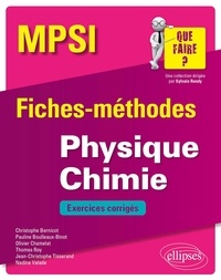 Christophe Bernicot et Pauline Boulleaux-Binot - Physique Chimie MPSI - Fiches-méthodes et exercices corrigés.