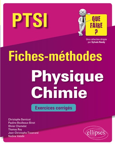 Physique Chimie PTSI. Fiches-méthodes et exercices corrigés