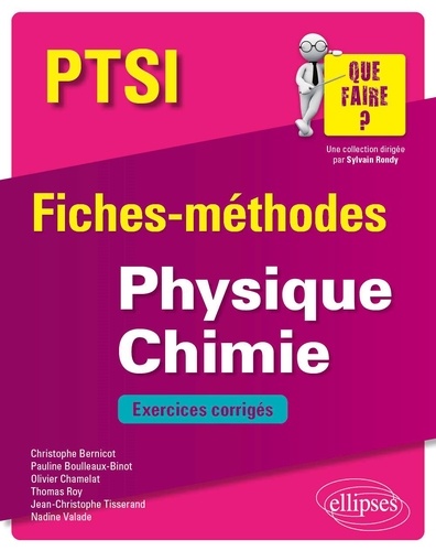 Physique Chimie PTSI. Fiches-méthodes et exercices corrigés