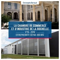 La chambre de commerce et d'industrie de La Rochelle