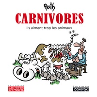 Christophe Bertin - Carnivores - Ils aiment trop les animaux.