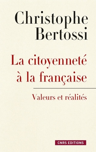 La citoyenneté à la française. Valeurs et réalités