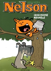 Christophe Bertschy - Nelson Tome 2 : Catastrophe naturelle.