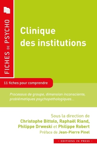 Clinique des institutions. 11 fiches pour comprendre