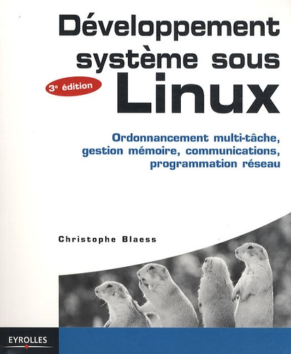 Développement sytème sous Linux 3e édition