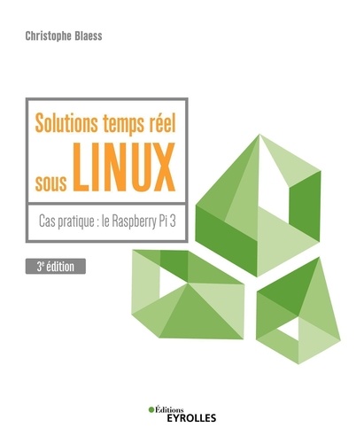 Solutions temps réel sous Linux 3e édition
